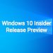 Windows 10 Insider Release Preview